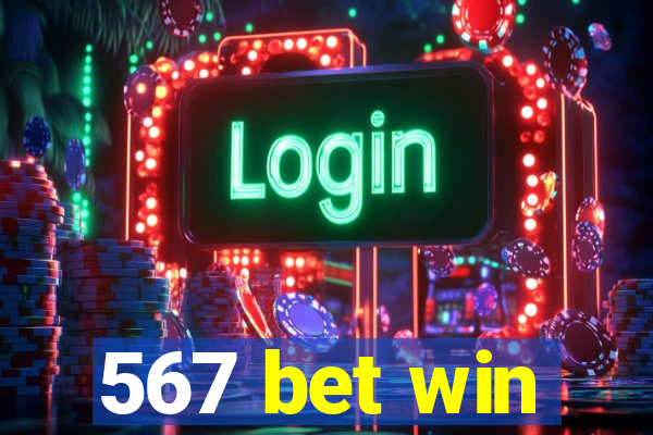 567 bet win